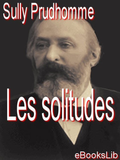 Title details for Les solitudes by Sully Prudhomme - Available